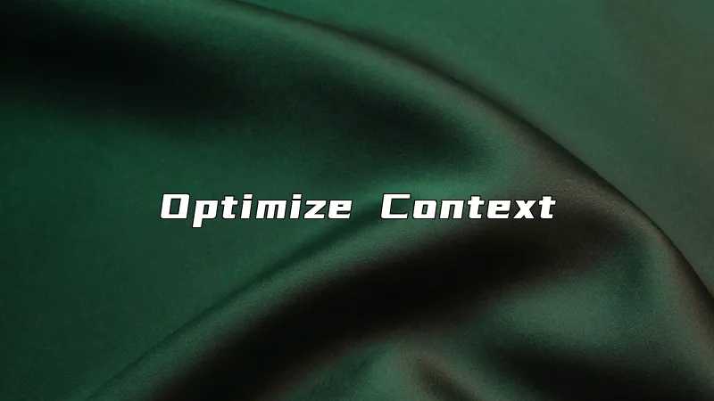 Optimize Context