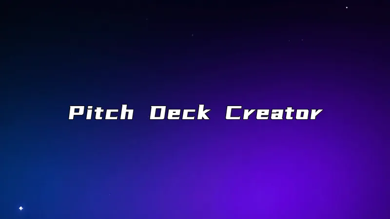 Pitch Deck Creator