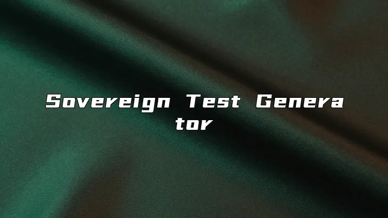 Sovereign Test Generator