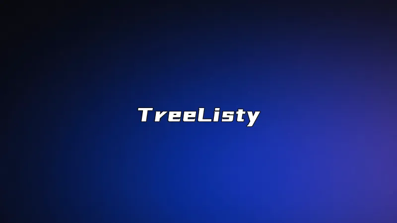 TreeListy