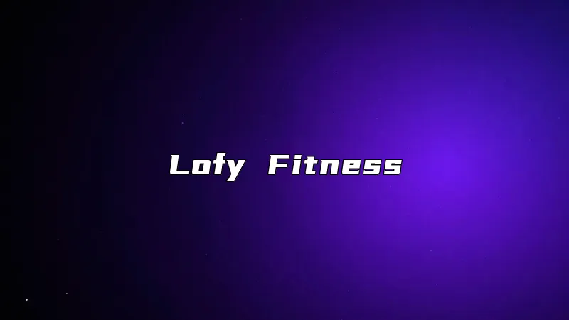 Lofy Fitness