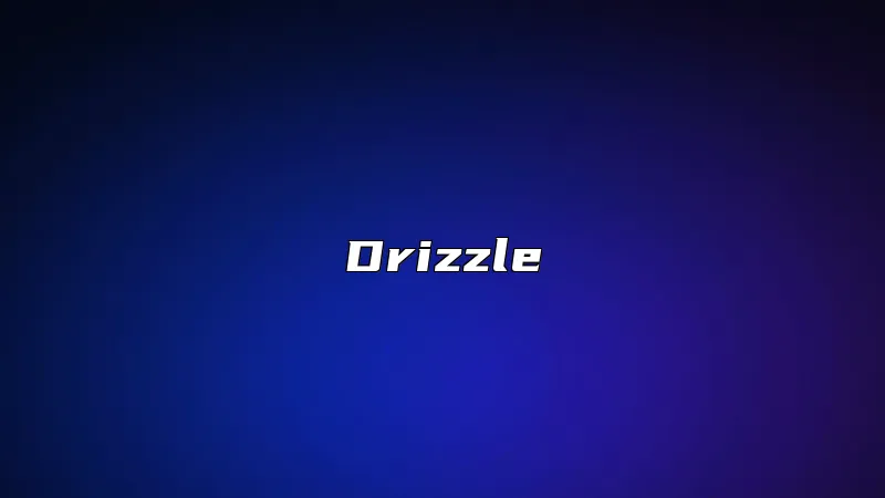 Drizzle