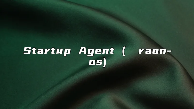 Startup Agent (→ raon-os)