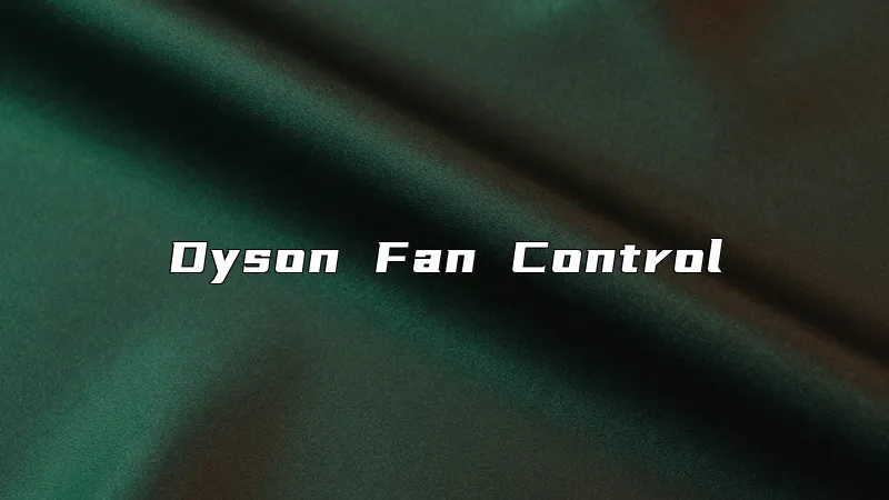 Dyson Fan Control