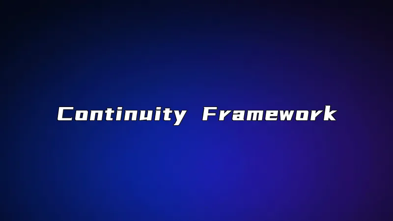 Continuity Framework