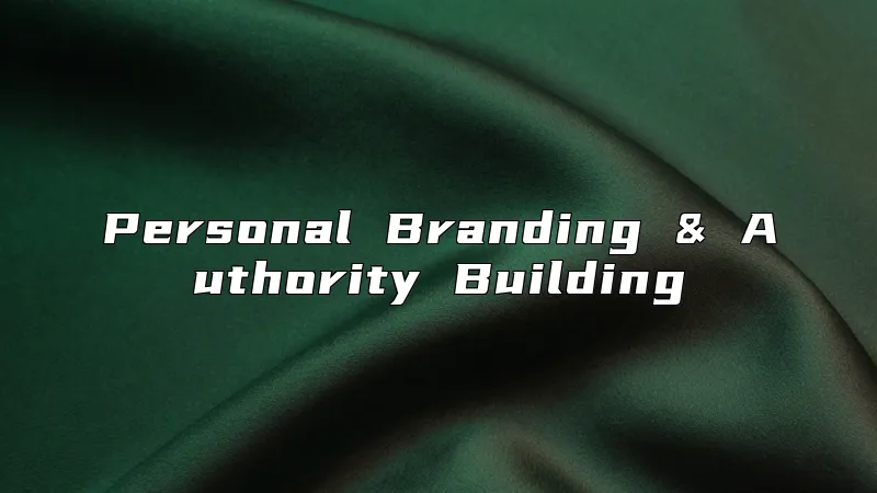 Personal Branding & Authority Building