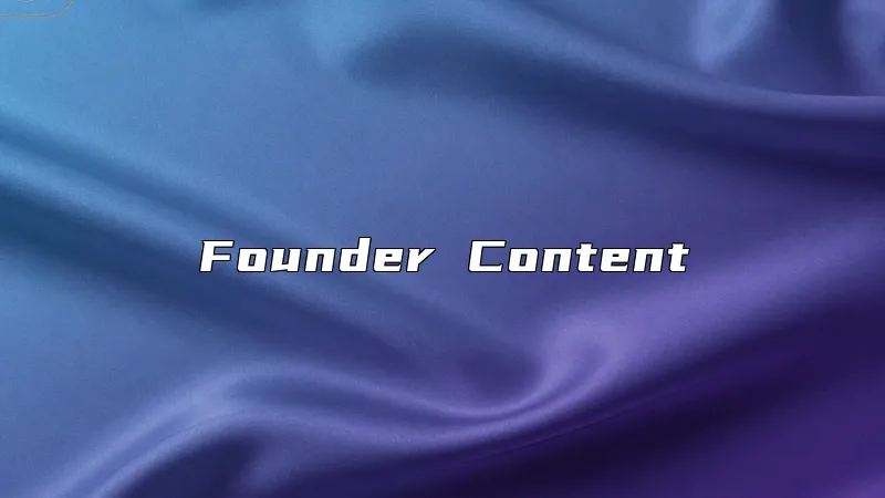 Founder Content
