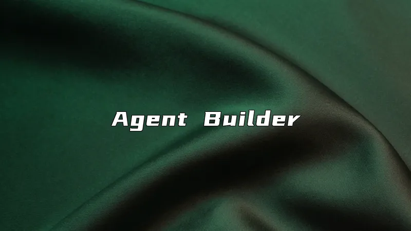 Agent Builder