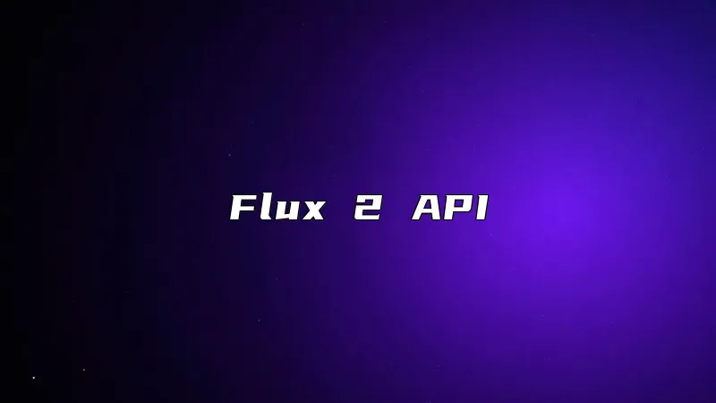 Flux 2 API