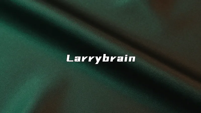 Larrybrain
