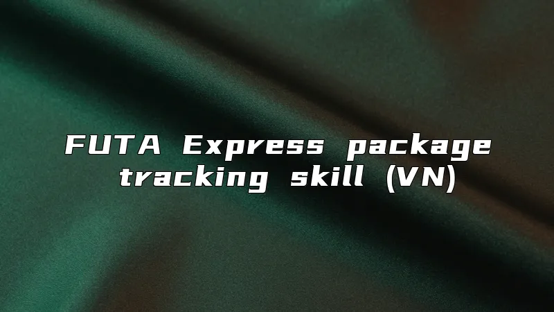 FUTA Express package tracking skill (VN)