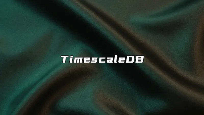 TimescaleDB