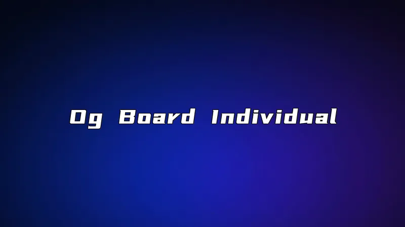 Og Board Individual