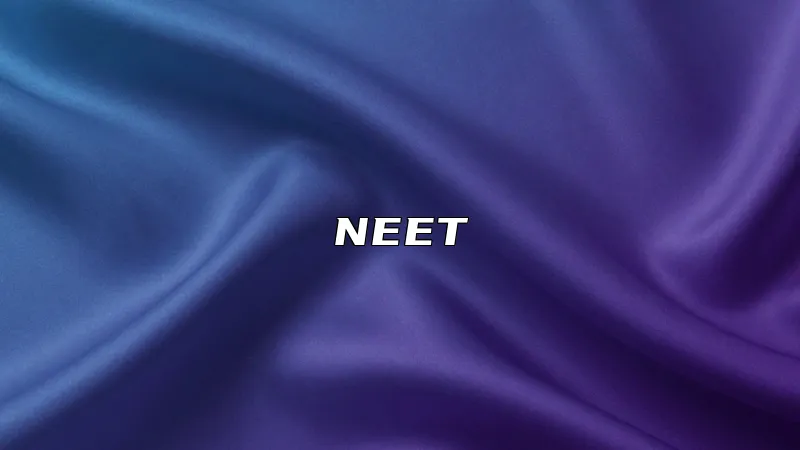 NEET