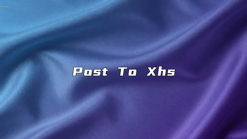 Post To Xhs