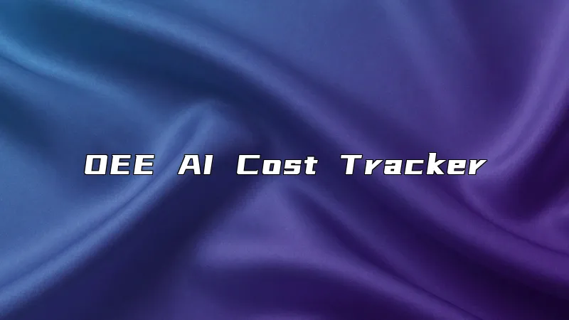 OEE AI Cost Tracker
