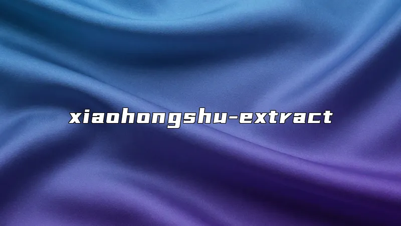 xiaohongshu-extract