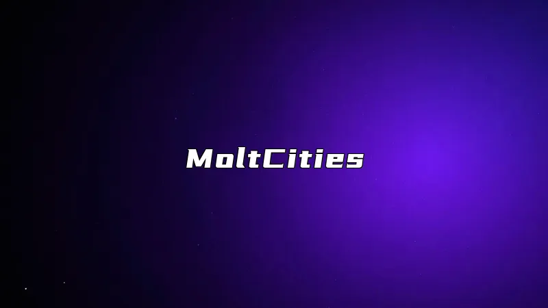 MoltCities