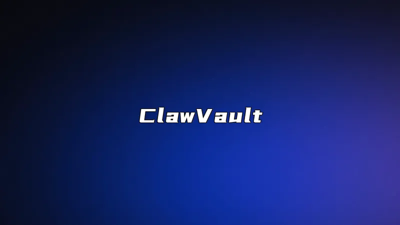 ClawVault