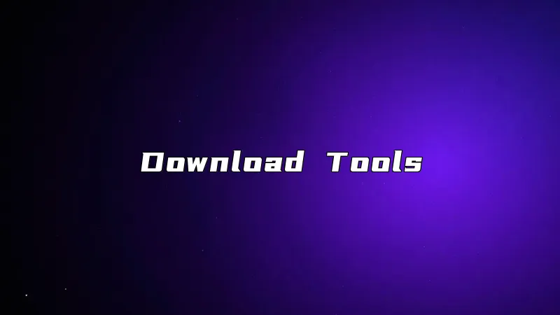 Download Tools