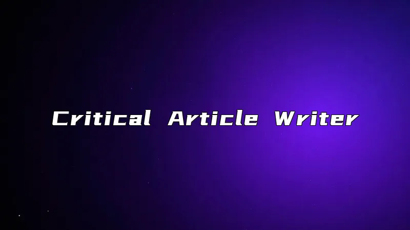 Critical Article Writer