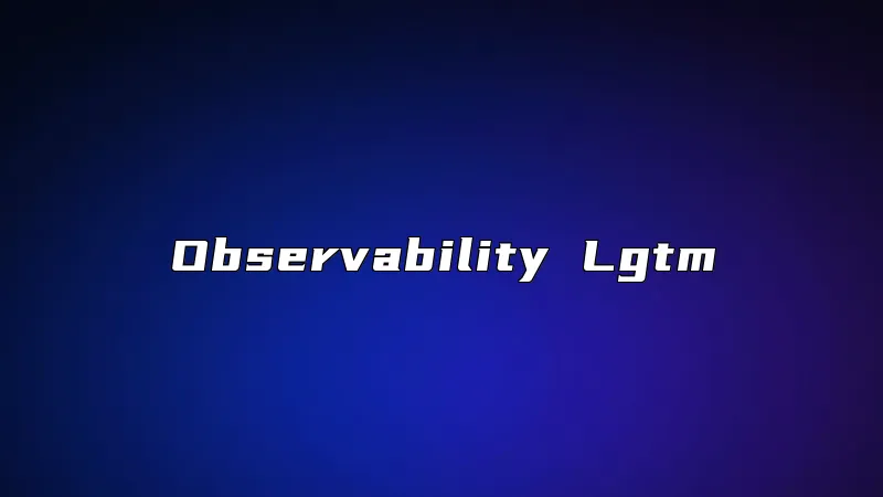 Observability Lgtm