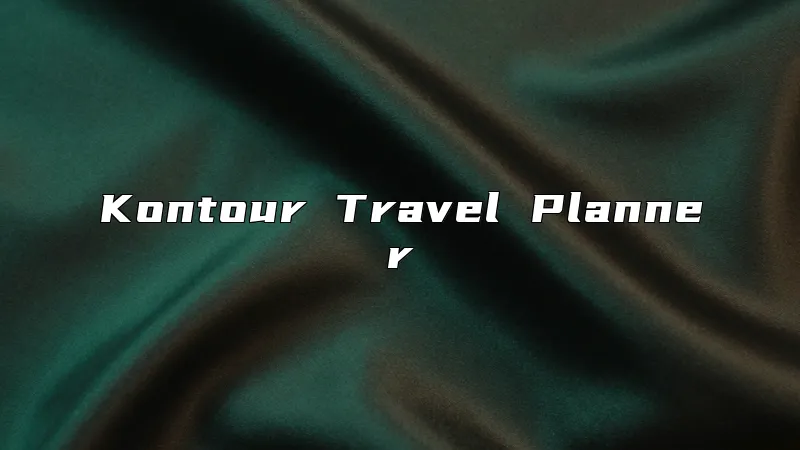 Kontour Travel Planner