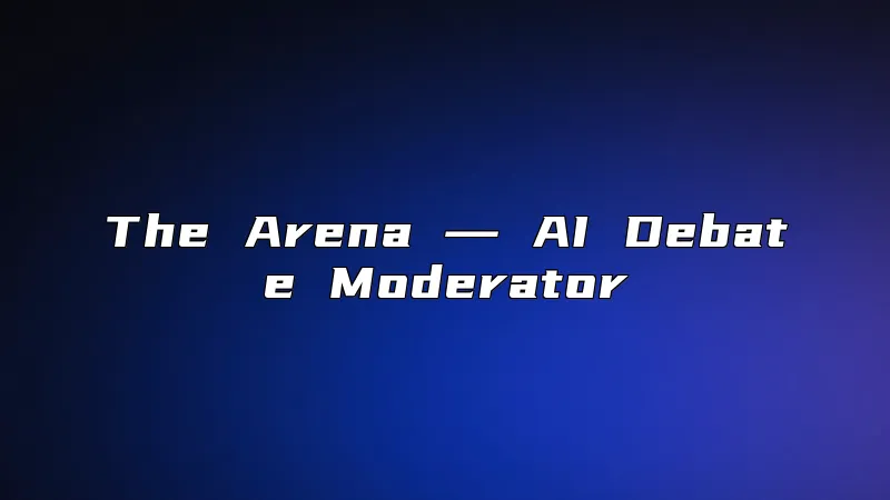 The Arena ― AI Debate Moderator