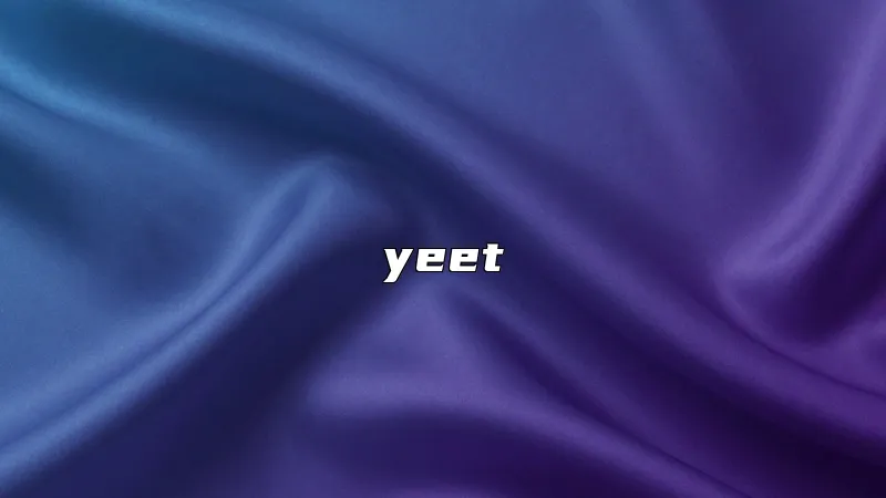 yeet