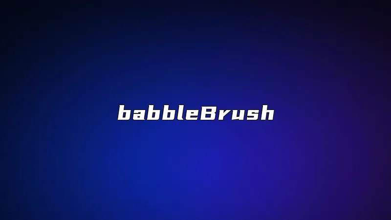 babbleBrush