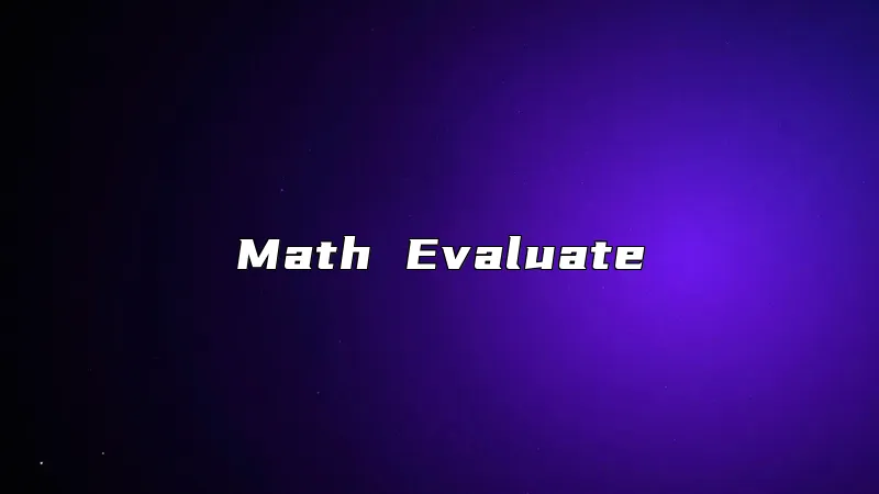 Math Evaluate