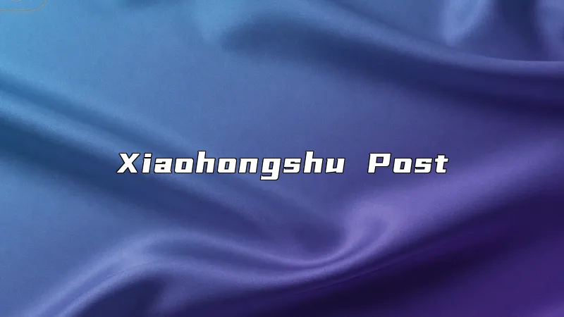 Xiaohongshu Post