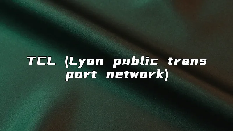 TCL (Lyon public transport network)