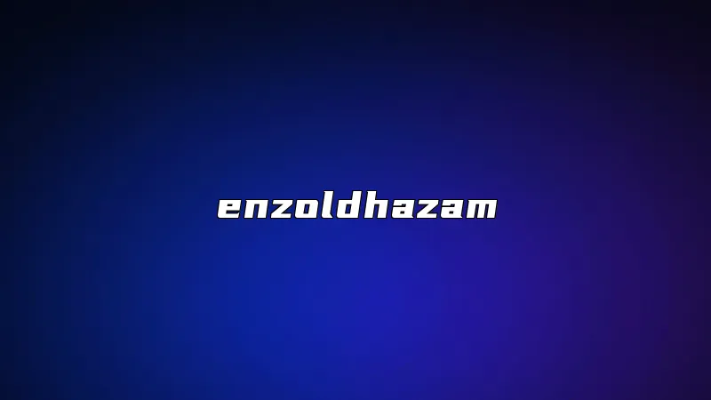 enzoldhazam