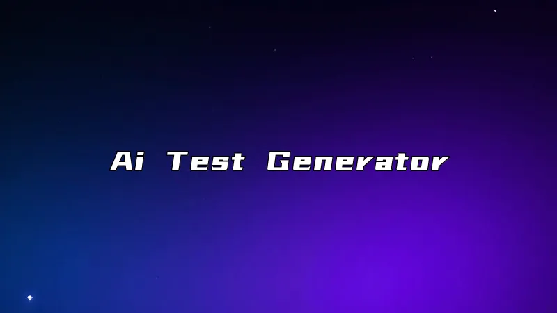 Ai Test Generator