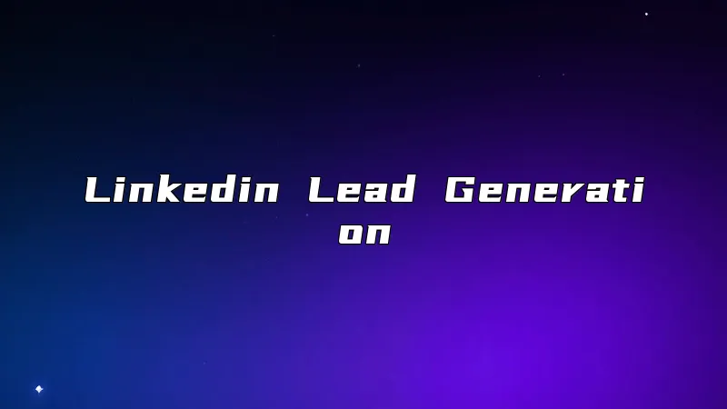 Linkedin Lead Generation