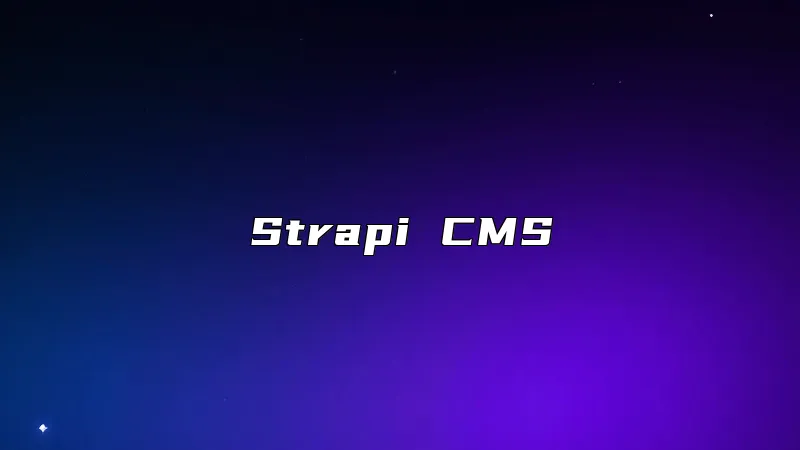 Strapi CMS