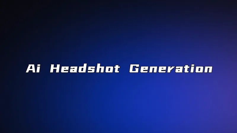 Ai Headshot Generation