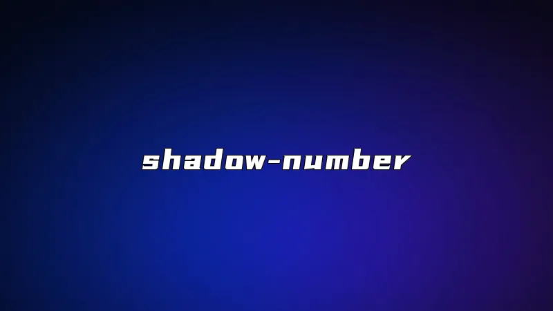 shadow-number