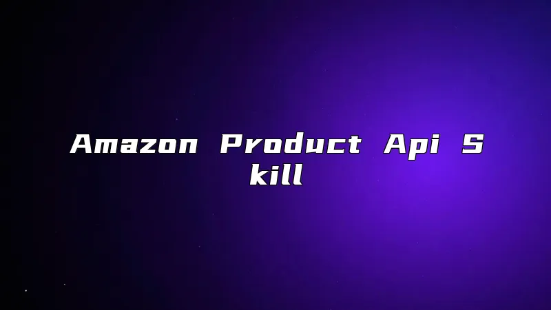 Amazon Product Api Skill