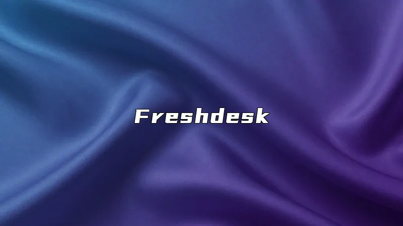 Freshdesk