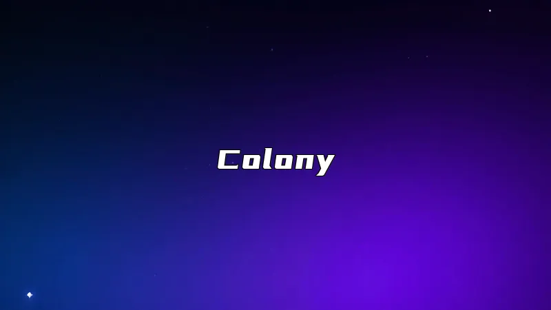 Colony