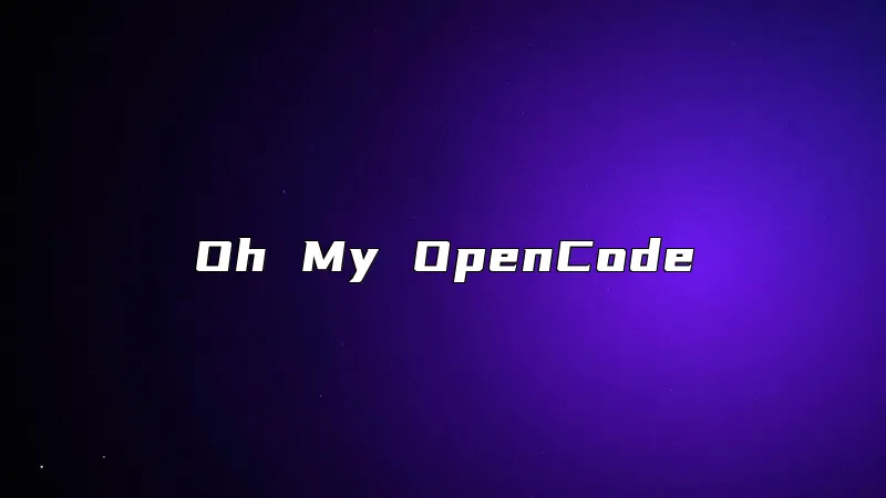 Oh My OpenCode