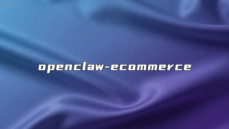 openclaw-ecommerce