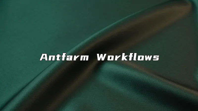 Antfarm Workflows