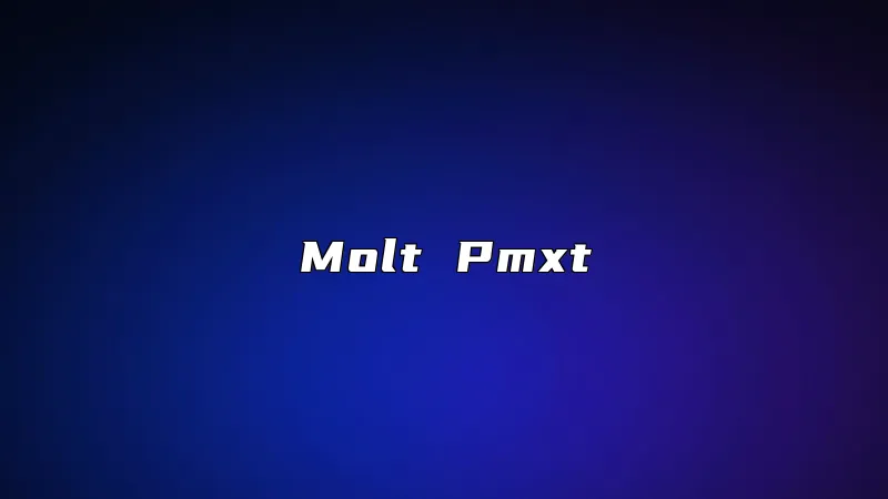Molt Pmxt