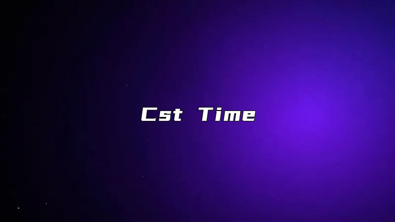 Cst Time