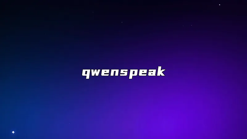 qwenspeak