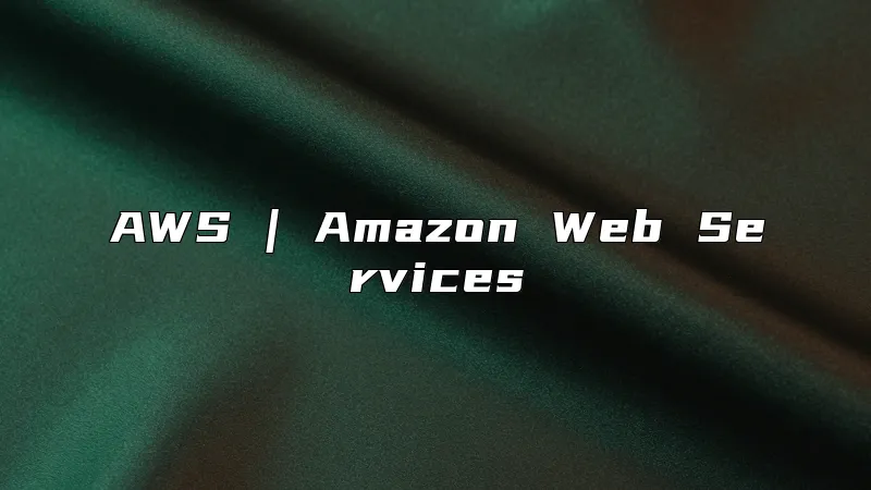 AWS | Amazon Web Services