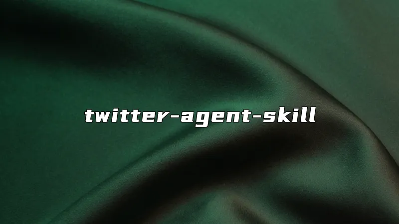 twitter-agent-skill